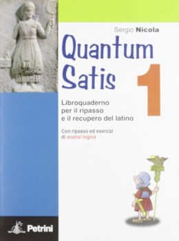 quantum satis 1 + soluz. x sms (recupero di latino)