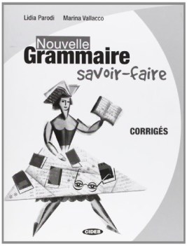 nouvelle grammaire savoir faire CORRIGES ne09                         (bilingue)