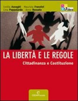 liberta e le regole, ed.civ. medie +cdrom2011