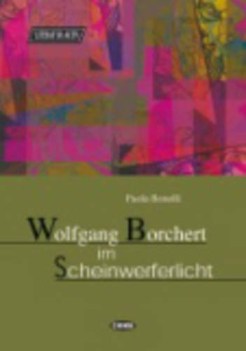 wolfgang borchert im scheinwerferlicht