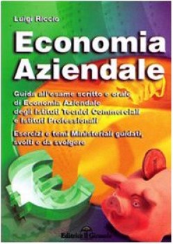 economia aziendale guida all\'esame + esercizi