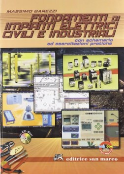 fondamenti di impianti elettrici civili e industriali +cd (con schedario)