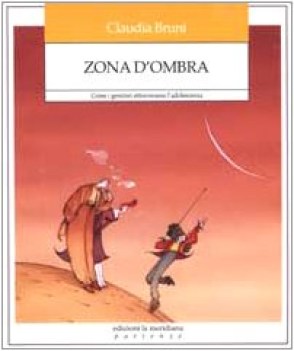 zona d\'ombra come i genitori attraversano l\'adolescenza