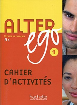 alter ego 1 cahier d\'activites