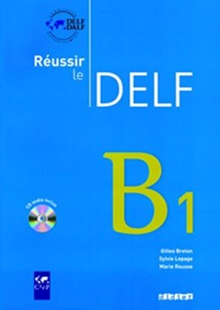 reussir le delf B1+cd IN ESAURIMENTO DISP. DA RESE