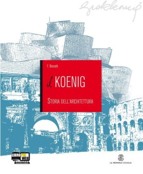 koenig tecnologia delle costruzioni , storia dell\'architettura