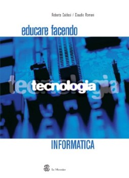 educare facendo tecnologia informatica