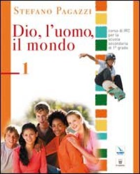 dio l\'uomo il mondo 1 +vangeli+dialogo