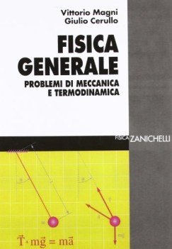 fisica generale problemi di meccanica e termodinamica