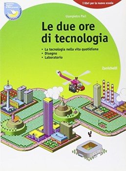 due ore di tecnologia