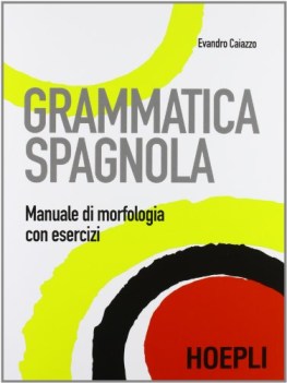 grammatica spagnola manuale di morfologia con esercizi