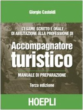 esame scritto e orale abilitazione professione accompagnatore turistico