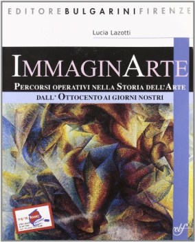 immaginarte 3 dall\'ottocento ai giorni nostri