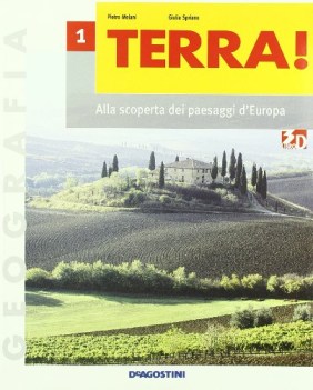 terra! 1 alla scoperta dei paesaggi d\'europa +carte mute+regioni d\'italia