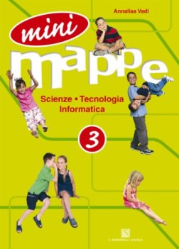 mini mappe 3 scienze tecnologia informatica