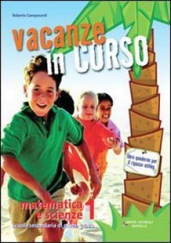 vacanze in corso 1 mate scienze x smi