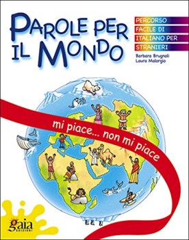 parole per il mondo mi piace non mi piace (italiano per stranieri)