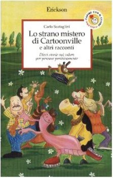 strano mistero di cartoonville e altri racconti