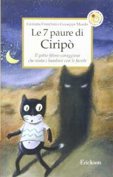 sette paure di ciripo\' gatto fifone-coraggioso che aiuta i bambini con le favole