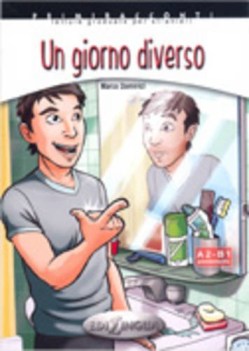 giorno diverso liv.pre.intermedio (A2-B1) letture graduate per stranieri.