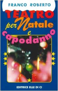 teatro per natale e capodanno