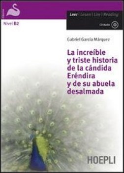 increible y triste historia de la candida erendira y de su abuela desalmada +cd