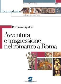 avventura e trasgressione nel romanzo di roma