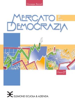 mercato e democrazia 2 nella societ contemporanea