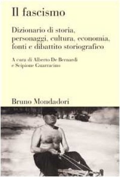 fascismo dizionario di storia personaggi cultura economia...