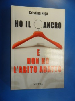 ho il cancro e non ho l\'abito adatto