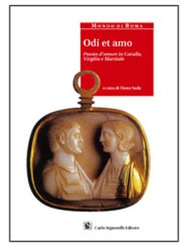 odi et amo poesia d\'amore