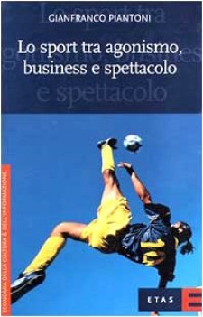 sport tra agonismo business e spettacolo