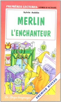 merlin l\'enchanteur (debutant premier niveau)