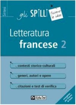 letteratura francese 2  (sintesi gli spilli)