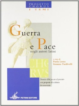 guerra e pace negli autori latini  antologia