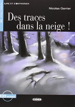 des traces dans la neige! +cd