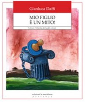 mio figlio  un mito!