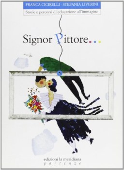 signor pittore...