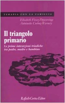 triangolo primario prime interazioni triadiche tra padre madre e bambino