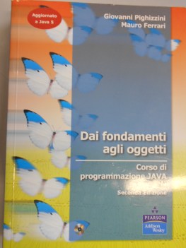 dai fondamenti agli oggetti+cd