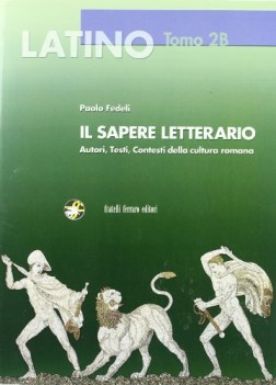 latino sapere letterario 2B dal principato di augusto ad ovidio