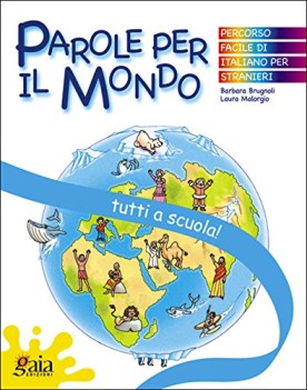 parole per il mondo tutti a scuola!