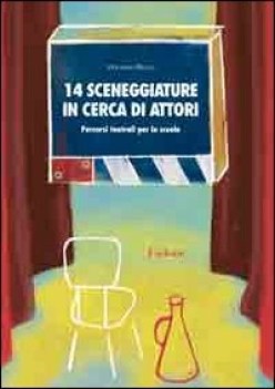 14 sceneggiature in cerca d\'autore