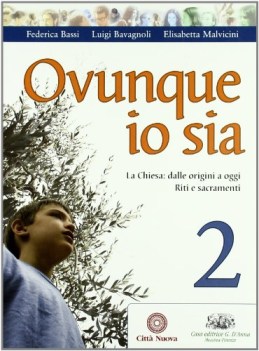 Ovunque io sia 2 la chiesa dalel origini a oggi