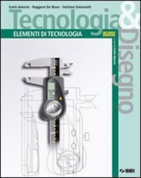 tecnologia &amp; disegno ELEMENTI di tecnologia