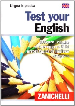 test your english trovare, capire e correggere  501 errori tipici di inglese dit