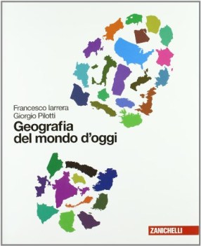 geografia del mondo d\'oggi