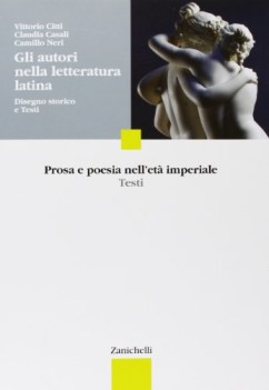 Autori nella letteratura latina Prosa e poesia eta imperiale Testi FC