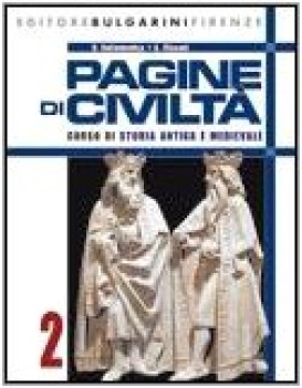 pagine di civilta 2 xbn corso di storia antica e medievale