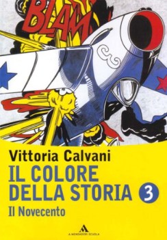 colore della storia 3 il novecento